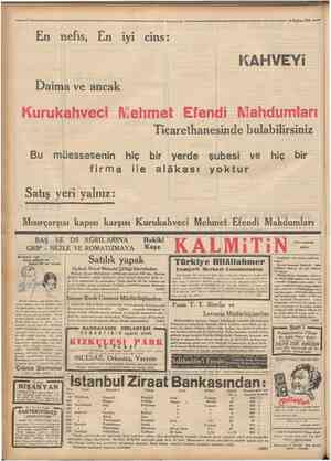  Cumkarivet 16 Haziran 1934 En nefis, En iyi cins: KAHVEYi Daima ve ancak Kurukahveci Hiehmet Efendi Mahdumları...