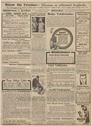  2 Temmuz 1934 Camhariyet H a s a n DİŞ Firçalari : Dünyanın en mükemmel fırçalarıdır. Dişleri fennî bir surette temizler,...