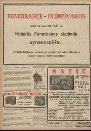  16 Cumhuriyet 3 Mayıs 1935 FENERBAHÇE OÜMPÎYAKOS maçı bugün saat 16,30 Kadıköy Fenerbahçe stadında oynanacaktır. Avdette...