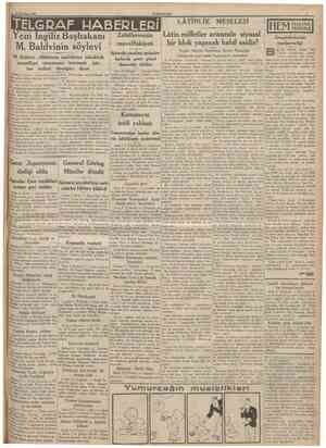  10 Haziran 1935 CtJMHüRtYET TELGRAF HABERLERI Lâtin milletler arasında Yeni lngiliz Başbakanı M. Baldvinin söylevi M. Baldvin