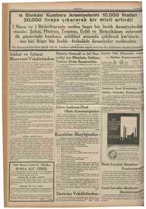  10 CLMHUKIYET 25 Temmuz 1935 m iş Bankası Kumbara ikramiyelerini 10,000 liradan 20,000 liraya çıkararak bir misli artırdı! 1
