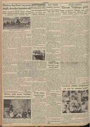  CUMHURÎYET 1935 Habeş harbini tayyare değil, develer kazanacak! Ialyan kumandanı General Cauture «Burada teknik, üstünlük...