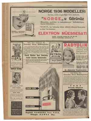  CUMHURİYET 20 Nisan 1936 NORGE 1936 NORGE Metanetine, zarafetine ve mekanizmasının hayran kalacaksınız. ELLERi...