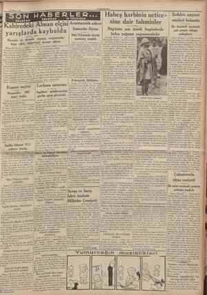  21 Nisan 1936 CUMHURÎYET SON HABERLEB... Habeş harbinin netice TEtEFON TELCRAF vc TELSiZLE tahminler Kahiredeki Alman elçisi