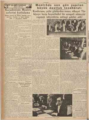  CUMHURİYET 25 Temmuz 1938 OLiMPiYADDAN MEKTUBLAR Karadenizde Montrö Konferans, çetin günlerden sonra, nihayet Tür zaferini