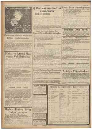  10 CUMHURİYET 8 Agustos 1936 iş Bankasına memur alınacaktır Türkiye iş Bankasından: Bankalarımızın merkez ve şubelerinde...