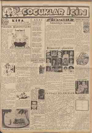 22 Ağustos 1936 CLMHURIi'El HiKAY PİRENİN MARİFETLERİ îhtiyar bir bayan soyunup yatağa girmek üzere idi. Bacağını bir şeyin