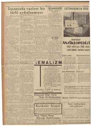  CUMHTTRÎYET 23 Ağustos 1936 Ispanyada vaziyet bir türlü aydınlanmıyor IBaştaraft 1 tnct sahlfede\ gelerinde bozguna...