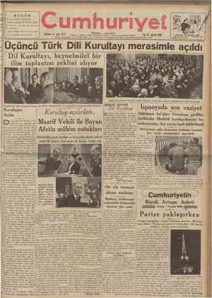  BU GÜ N 2 n d sahifede: Siyasî icmal 3 tincü sahifede: Bir İtalyan profesörü diyor ki: «Atatürkün soy adı bence bir...