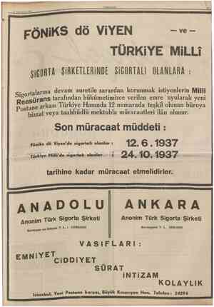  29 Birinciteşrin 1936 CUMHURİYET 13 FÖNİKS ViYEN TURKİYE SİGORTA SiRKETLERiNDE SiGORTALl OLANLARA : Sigortalarına devam...