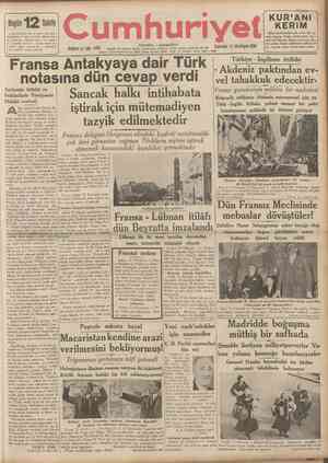  CUMHURİYET 14 İkinciteşrin 1936 Peştede sukutu hayal Macaristan kendine arazi verilmesini bekliyormuş! Triyanonun yırtılması