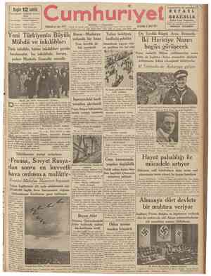 CUMHURİYET Subat 1937 { Şehir ve Memleket Haberleri ) Siyasî icmal Tarihî tefrika : 21 Yazan : M. Turhan Tan Yeni talebelerin