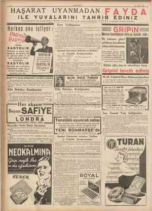  CUMHURİYET 21 Mart 1937 * HAŞARAT UYANMADAN F A Y D A İLE Geçen sene gibi bu sene de sinek afetine ve hücumuna ve haşaratın