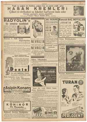  12 CUMHURİYET 20 Mayıs 1937 Yağlt ve yağsız acı badem, yağsız kar ve yarım yağlı gece Çilleri ve sivilceleri ve lekeleri...