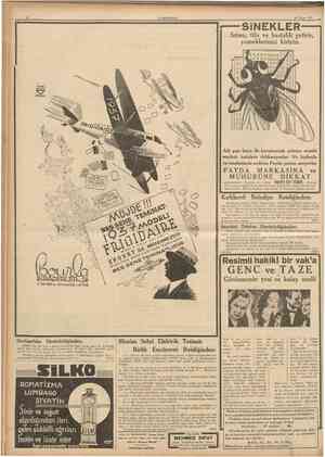 10 CUMHURİYET 24 Mayıs 1937 Sıtma, tifo ve hastalık getirir, yemeklerinizi kirletir. SiNEKLER Adi gazı boya ile karıştırarak