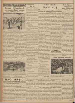  CUMHURİYET 6 Temmuz 1937 MÜŞAHEDELERı Tokyo Olimpiyadı Japon hükumeti, Olimpiyad komitesinin emrine 4,300,000 yen tahsisat