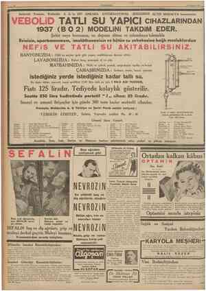  CUMHURİYET 19 Temmuz 1937 VEBOLİD TATLI SU YAPICI CIHAZLARINDAN Şehir suyu borusuna, su deposu altına ve tulumbaya takmakla