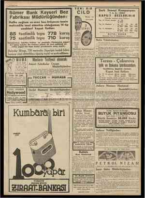  21 Şubat 1933 Sümer Bank Kayseri Bez Fabrikası Müdürlüğünden: Halkn sağlam ve ucuz bez ihliyacını temin maksadile imal...