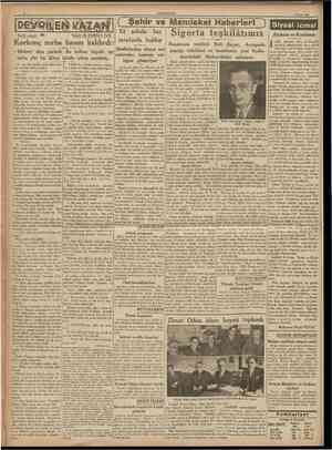  CUMHURİYET 5 Mart 1938 Tarihi rotnan: 25 Ya*an: M. TURHAN TAN Reasürans müdürü Refi Bayar, Avrupada Mezbahadan alınan son...