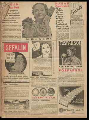  CUMHURİYET 30 Mart 1938 H ASAN Meyva özü Midenin îyileşmesi Barsakların faaliyeti Hazmın lcolaylaşması iştahın ziyadeleşmesi