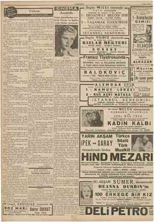  CUMHURİYET 6 Nisan 193S Bugün M i L L î sinemada Annabella Yazın Amerikadan ayrıBir müddettenberi söze ba?lamış olan...