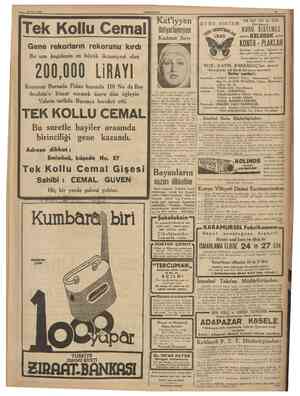  13 Nisan 1938 CUMHURÎYET Tek Kollu Cemal Gene rekorların rekorunu kırdı Bu son keşidenin en büyiik ikramiyesi olan Kat'iyyen