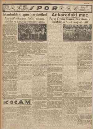  CUMHURIYET 18 Nisan 1938 Istanbuldaki spor hareketleri Mühtelif sahalavda futbol maçlavı, bisiklet ve yürüyüş yarışlan...