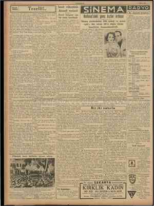  CUMHURİYET 9 Mayıs 1938 Teselli!.. İzmit vilâyetinin iktısadî vaziyeti Ziraat kongresi için bir rapor hazırlandı RADYO...