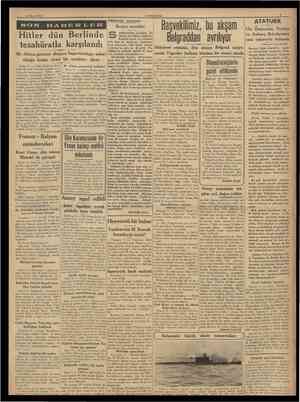  12 Mayıs 1938 CUMHURİYET SON 11 Hfidîseier arasında Bıyığın tereddisi Hitler dün Berlinde tezahüratla karşılandı Bir Alman