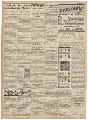  CUMHUBİYET 25 Haziran 1938 Londrada imzalanan malî anlaşmalar Mecliste Bunlar, 10 milyon Ingiliz lirahk iktısad ve 6 milyon