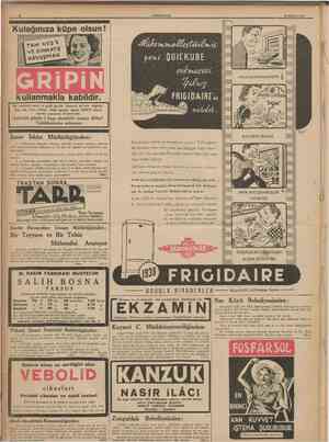  10 CUMHURİYET 27 Haziran 1938 Kulağınıza küpe olsun! ÖTfc. Tttlf QUICKUBE HALÂ SU DONMAMIŞTIR uııanmaKia Kamıaır. Bir hamlede