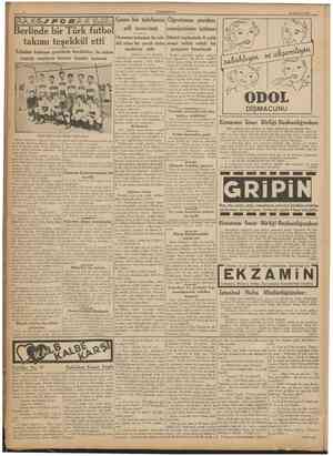  CUMHURÎYET 29 Haziran 1938 Berlinde bir Türk futbo takımı teşekkül etti Tahsilde bulunan genclerin kurdukları bu takım...