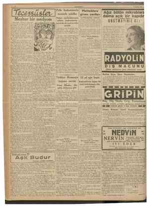  CUMHURÎYET 11 Ağustos 1938 Polis başkomiserle Mekteblere arasmda nakiller girme şartları Meşhur bir medyom Güpegündüz,...