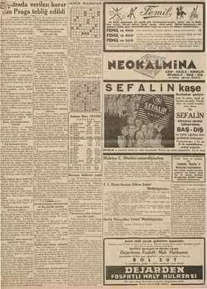  CUMHURİYET 20 Eylul 1938 Londrada verilen karar dün Praga tebliğ edildi UNÜ GUNÜN BULMACASI 2 3 ft « 1 « 9 10 11 1 lBa$tarafı