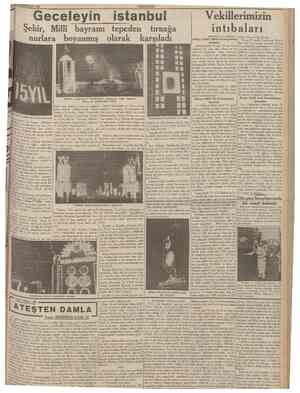  29 Birinciteşrin 1938 Şehir, Millî bayramı tepeden tırnağa nurlara boyanmış olarak karşıladı Geceleyin istanbul CUMHURİYET