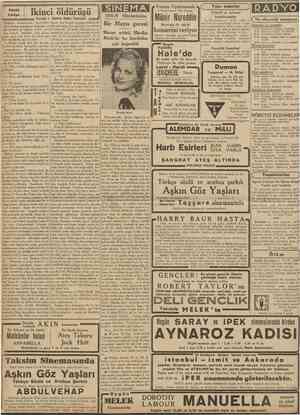  Küçük hikâye Ikinci öldürüşü azan : Cahid Sıtkı Tarancı 1938-3) filimlerinden eş Bir. Mayıs gecesi Macar artisti Marika...