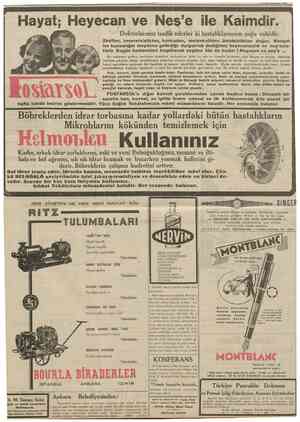  CUMHURİYE1 15 Birincikânun 1938 Hayat; Heyecan ve Neş'e ile Kaimdir. Doktorlarımız tasdik ederler ki hastahklarınızm çoğu...