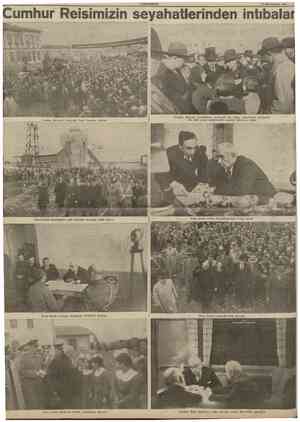 Cumhur Reisimizin seyahatlerinden intıbalar CUMHURİYET 15 Birincikâmm 1938 Cumhur Reisimiz Çankırıda Parti binasına gidiyor