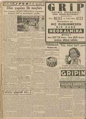  CUMHURİYET 2 tkincikânun 1939 Dün yapılan lik maçları Vefa Topkapıyı, Beşiktaş Süleymaniyeyi, Fenerbahçe Beykozu, Hilâl de