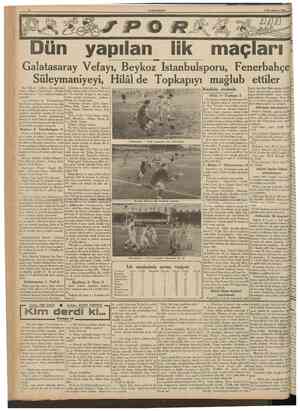  CUMHURİYET 9 Ikincikânun 1939 Dun yapılan Dün Taksim stadında lik maçlarına [ Galatasaray takımmda ise, Bültnd, devam edılmiş