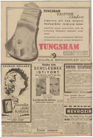  12 CUMHÜRÎTET 8 Şubat 1939 TUNGSRAM fiatının bir kaç mislini fevkalâde ışığıyla öder KRiPTON harikutâde vardtr. Tenvlratınızı