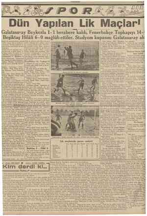  CUMHURÎYET 13 Subat 1939 Dün Yapılan Lik tstanbul lik maçlannın birinci devrede tehir edılen maçları dün iiç stadda bir den