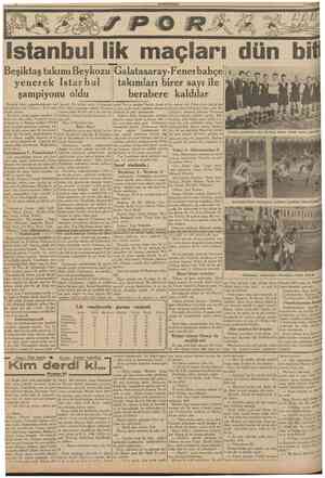  CUMHURÎYET 20 Subat 1939 Istanbul lik maçları dün bitti Beşiktaş takımı Beykozu Galatasaray Fenerbahçe yenerek Istarbul...