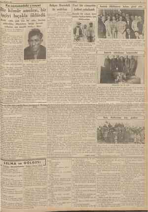  24 Subat 1939 CUMHURtYET Kuı uçeşmedeki cinayet Bir kömür amelesi, bir işçiyi bıçakla öldürdü Katil: «Altı yedi kişi bir...