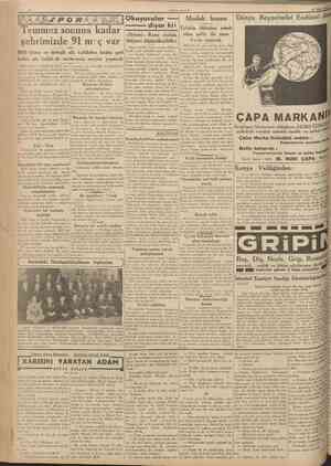  16 Mart 1939 Temmuz sonuna kadar şehrimizde 91 n r ç var ^ • Okuyucular or ki: Maslak kazası Dünya Beynelmilel Endüstri âlemi