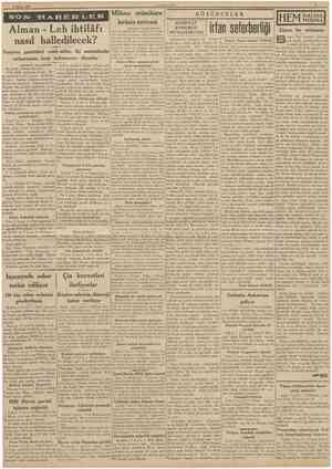 8 Mayıs 1939 t £ıi *f A BB:R:'İ'E«' Alman Leh ihtilâfı nasıl. halledilecek? Varşova gazeteleri «aklı selim, iki memleketin
