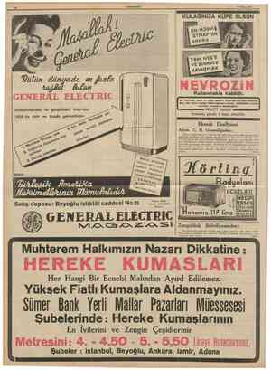  11 rUMHUKIYET 28 Mayıs 1939 KULAĞINIZA KÜPE OLSUIV İSTİRAPTAN Hülün dünuada m fivz&ı GENERAL ELECTRIC mükemmeliyeti ve...