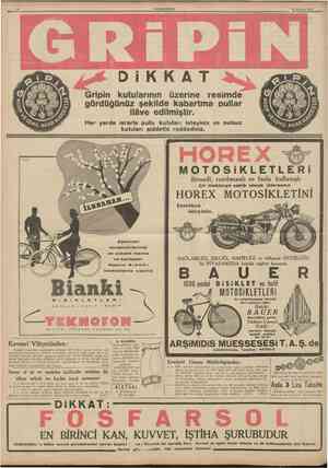  12 24 Haziran 1939 D i K KA T Gripin kutularının üzerine resimde gördüğünüz şekilde kabartma pullar ilâve edilmiştir. Her...