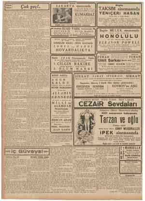  CUMHURlYET 2 Blrlncikânım 1939 Küçük hikâye Çok geçi Herkes, sıra ile yanından geçiyor, neş'e mia yerinden kalktı. Elektrik