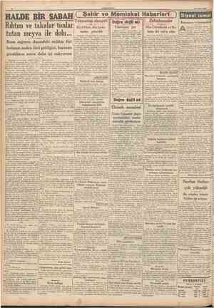  CUMHURİYET 24 Şutat 1940 HALDE BIR SABAH Tavşantaşı cinayeti Rıhtım ve takalar tonlar tutan meyva ile dolu... Buna rağmen...